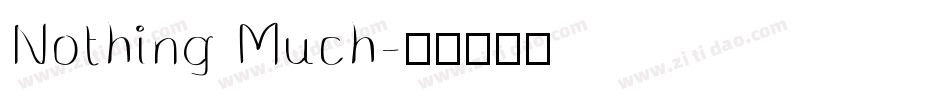 Nothing Much字体转换